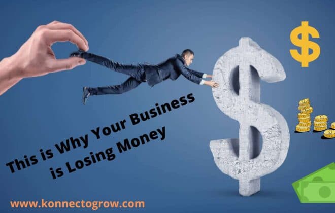 This is Why Your Business Losing Money